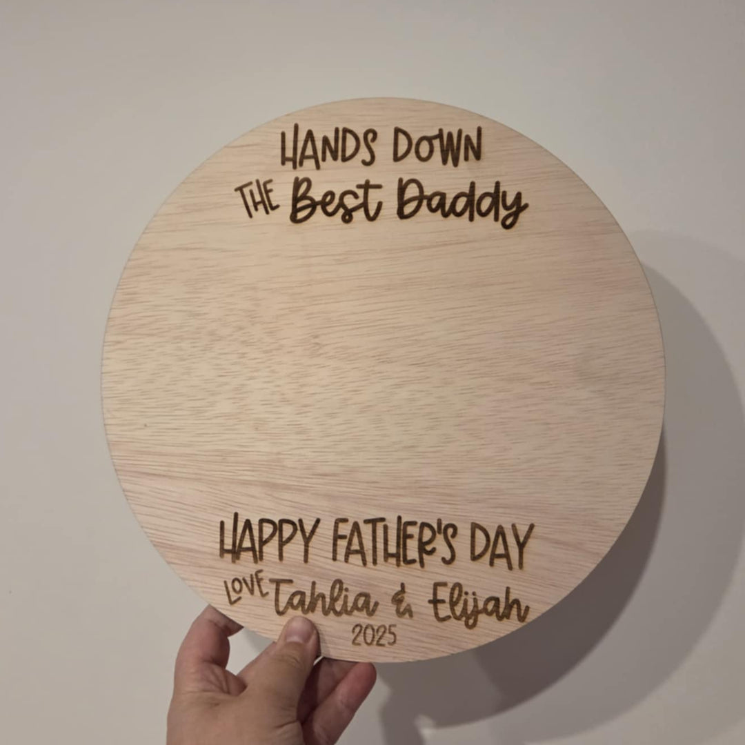 Hands Down the Best Daddy” Handprint Plaque